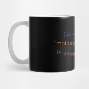 Emotional Reasoning Cognitive Distortion Mug